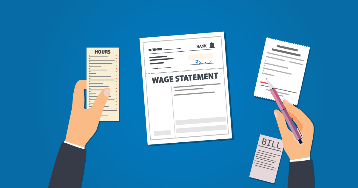 Wage Statement & Pay Stub Requirements in California (2022 Guide)